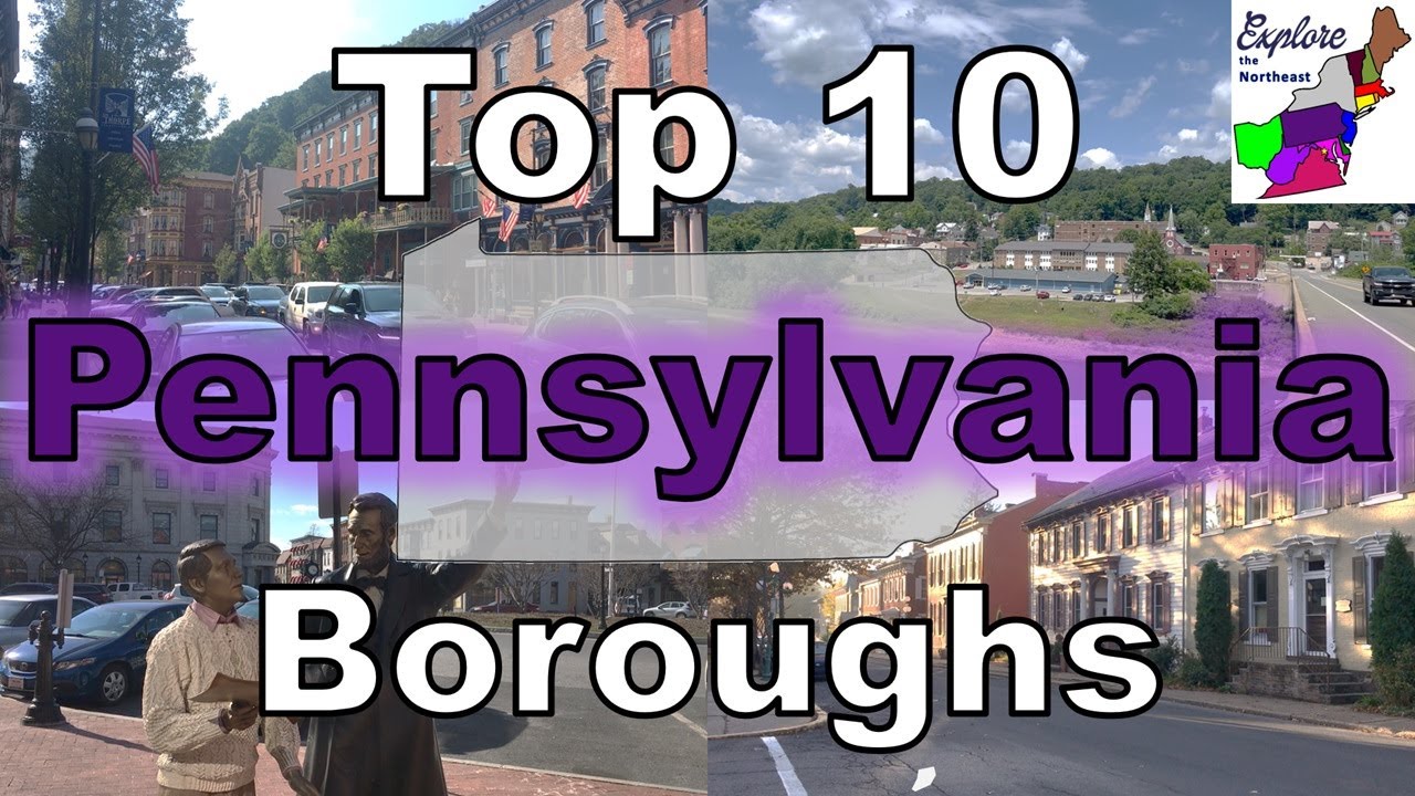 Top 10 Pennsylvania Boroughs/Small Towns to Visit