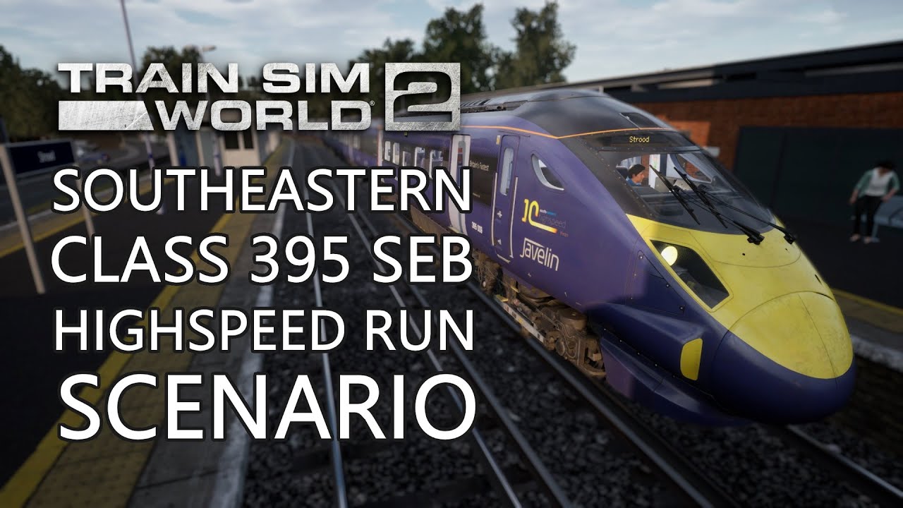 Class 395 Javelin Train Running Late | Highspeed Run Scenario TSW 2