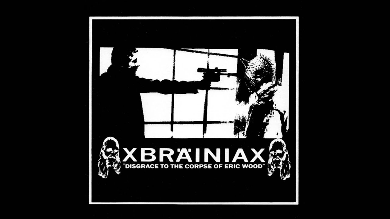 xBrainiax ‎- Disgrace To The Corpse Of Eric Wood (Full EP)