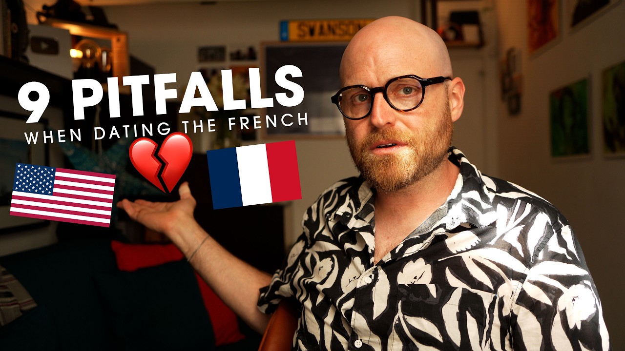 Why You'll Struggle Dating the French
