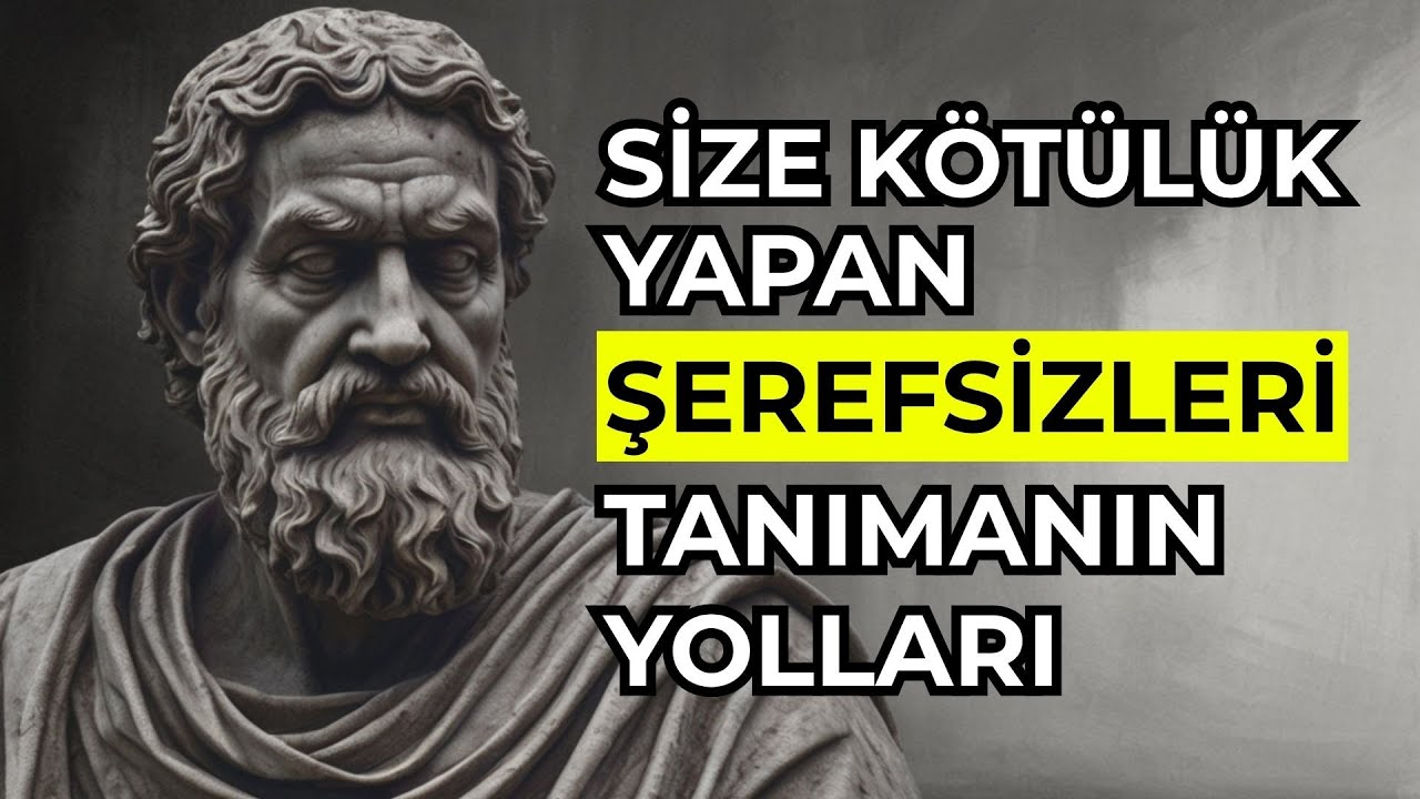 Şerefsiz İnsanları Nasıl Anlarsın? Şerefsizlerin En Aşağılık 5 Davranışı - Stoacılık