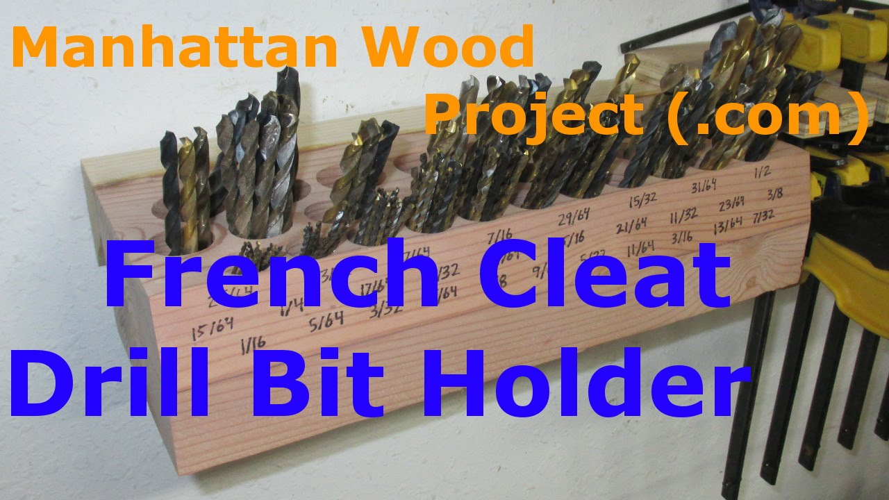 21 - French Cleat Drill Bit Holder - Manhattan Wood Project