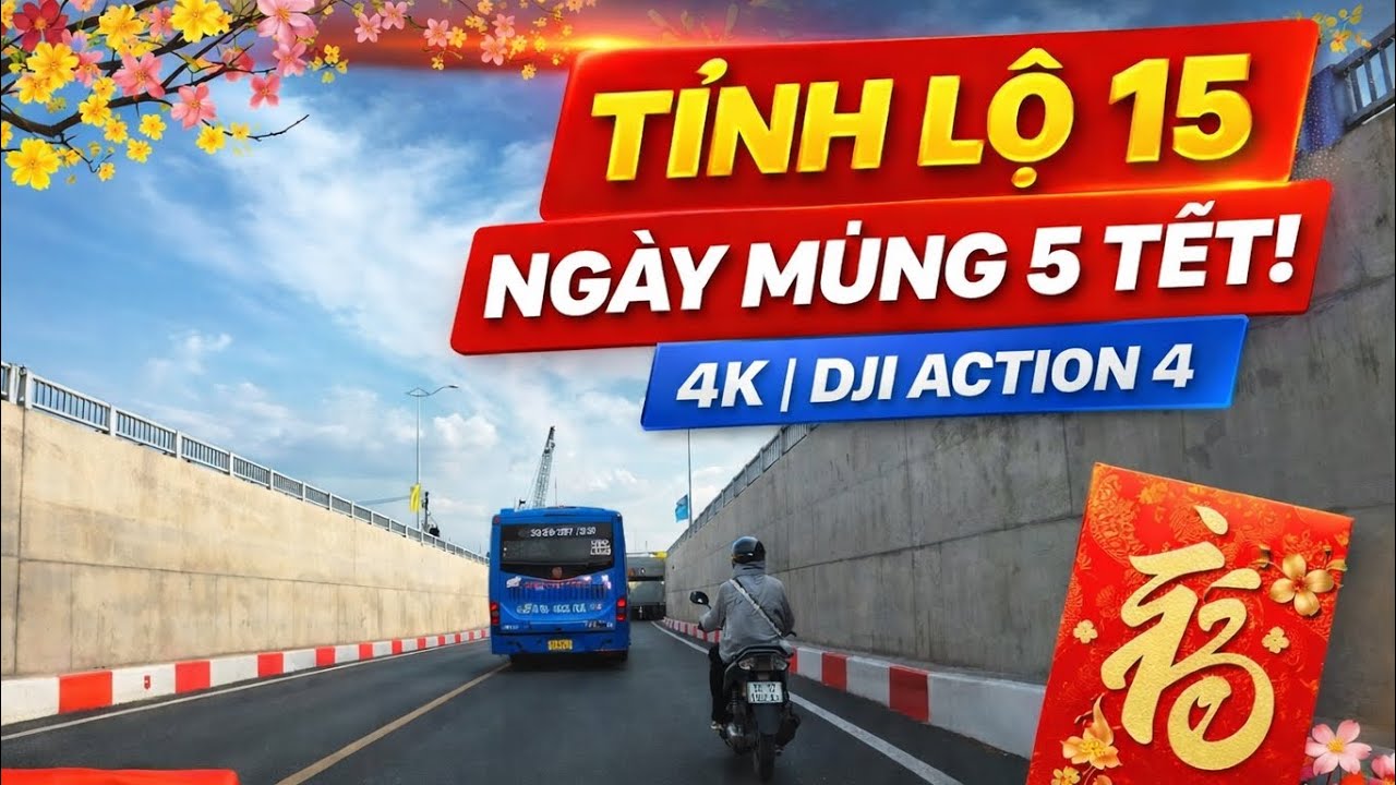 Đường Tỉnh Lộ 15 ngày mùng 5 tết, DJI Action 4 4k