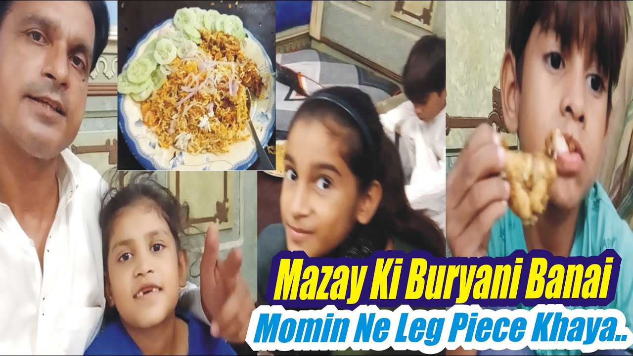 Mazay Ki Buryani Banai Momin Ne Leg Piece Khaya