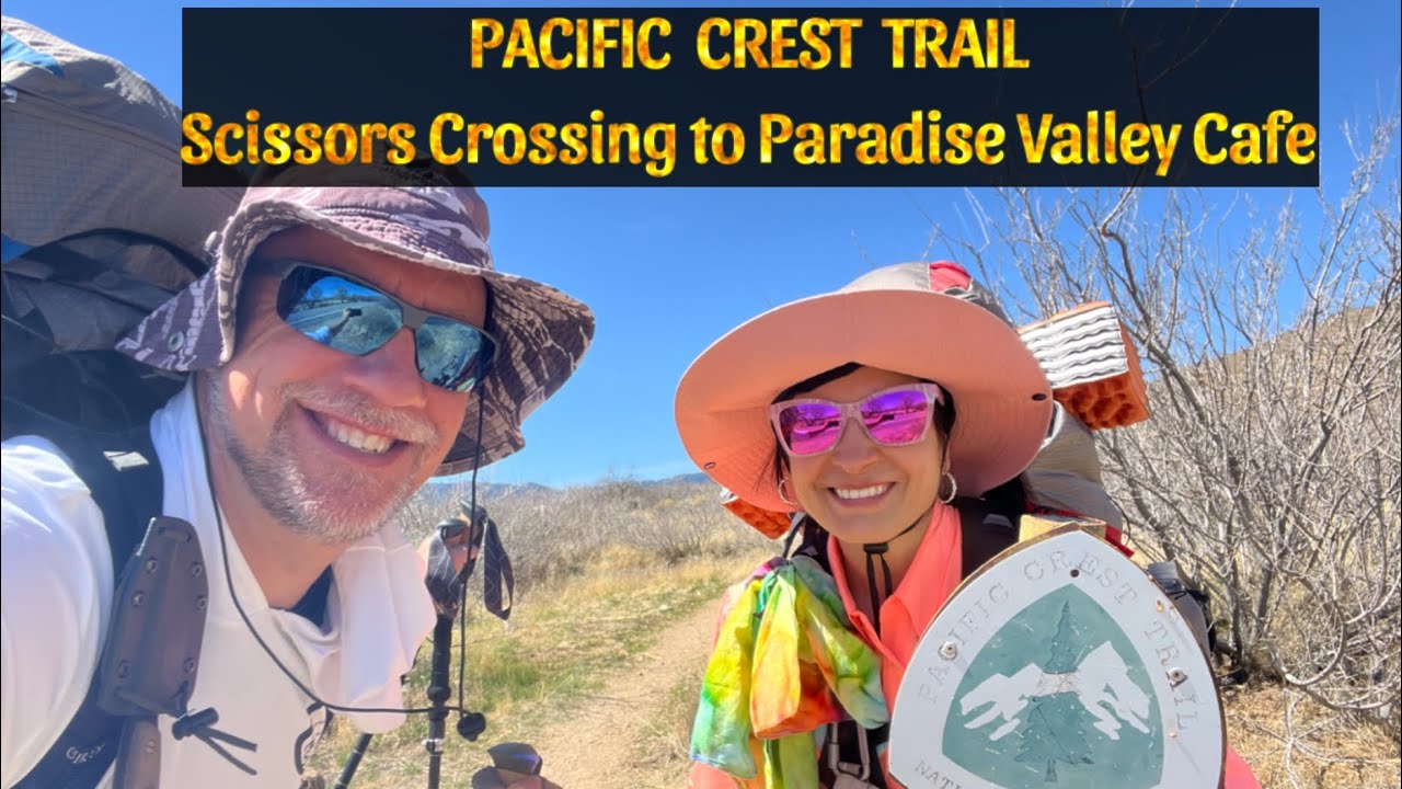 Pacific Crest Trail | Scissors Crossing to Paradise Valley Cafe | California | 2025