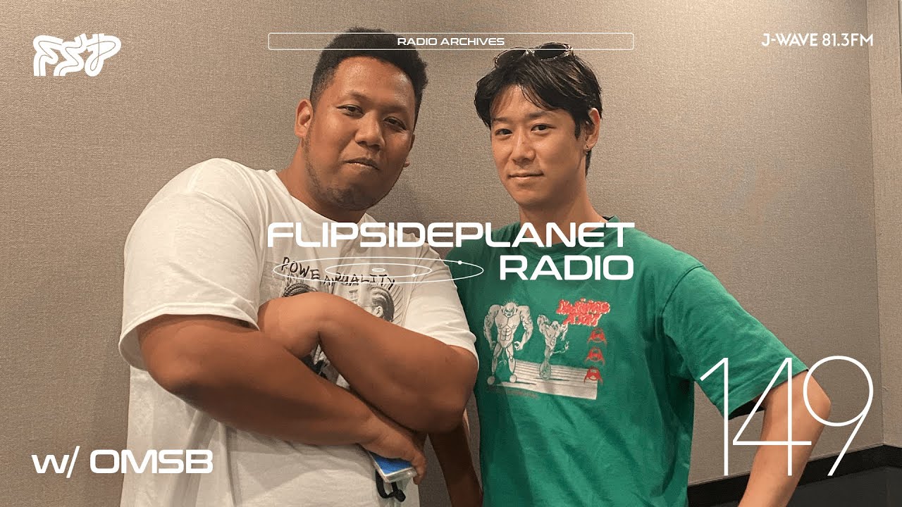 Flip Side Planet Radio #149 | w/OMSB | Radio Archives - HIPHOP予備校 Vol.1