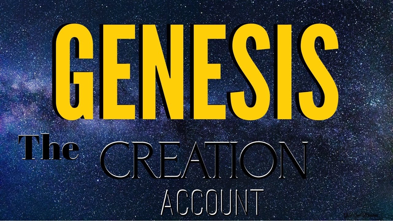 Genesis: The Creation Account