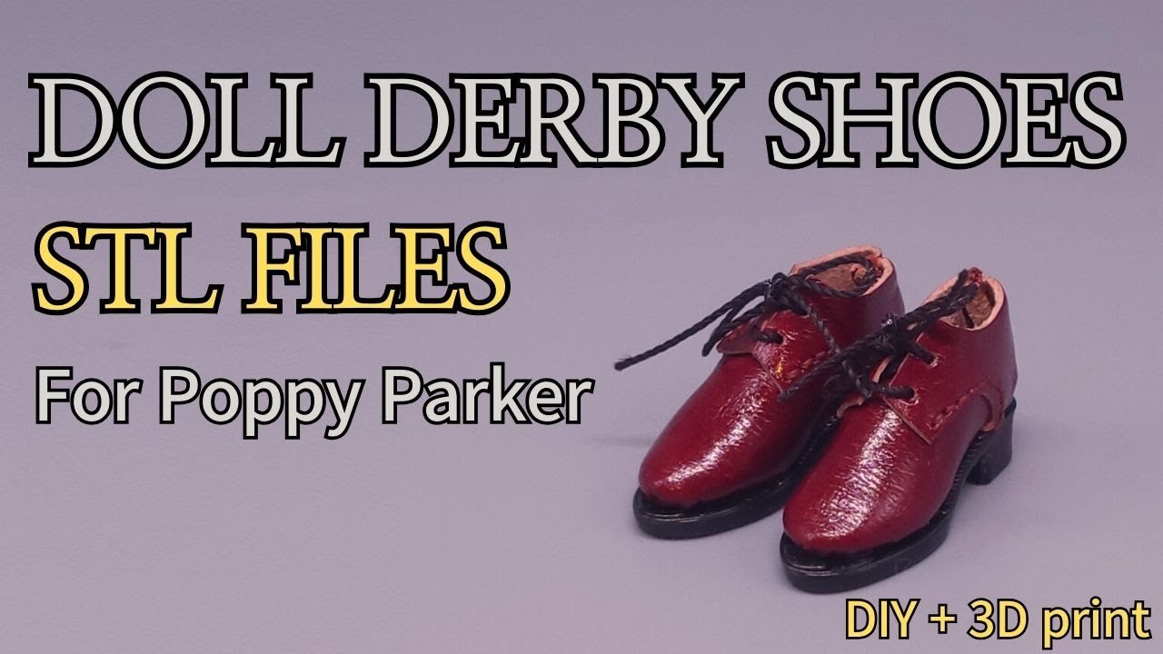 Miniature Doll Derby Shoes – DIY with 3D Print STL Files (for Poppy Parker)