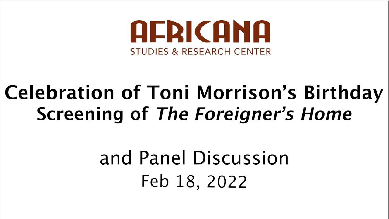 Toni Morrison’s Birthday: “Toni Morrison, the Louvre, & Re-Interpretations: The Foreigner’s Home”