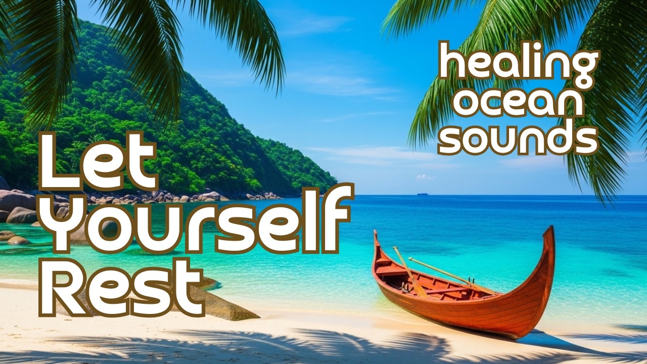 Surrender to the Ocean.Calm Your Mind, Receive Healing/Доверься океану. Успокой ум, получи исцеление