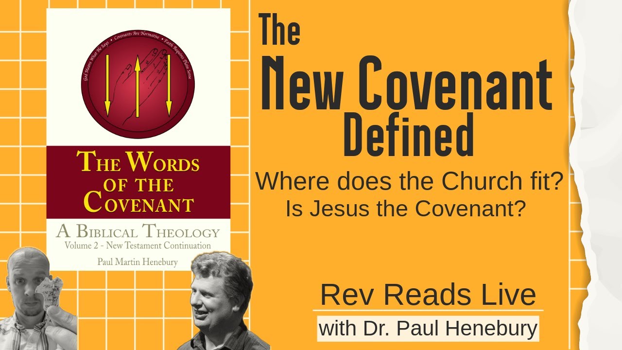The New Covenant Defined