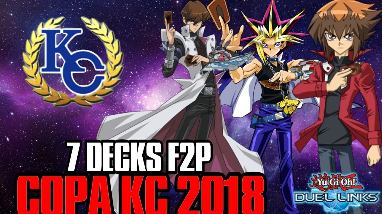 7 DECKS PARA LA COPA KC ABRIL 2018 | F2P | Yu-Gi-Oh! Duel Links