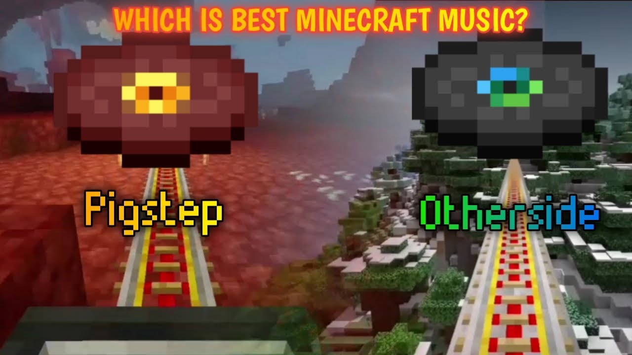Which is best Minecraft music? Pigstep vs Otherside