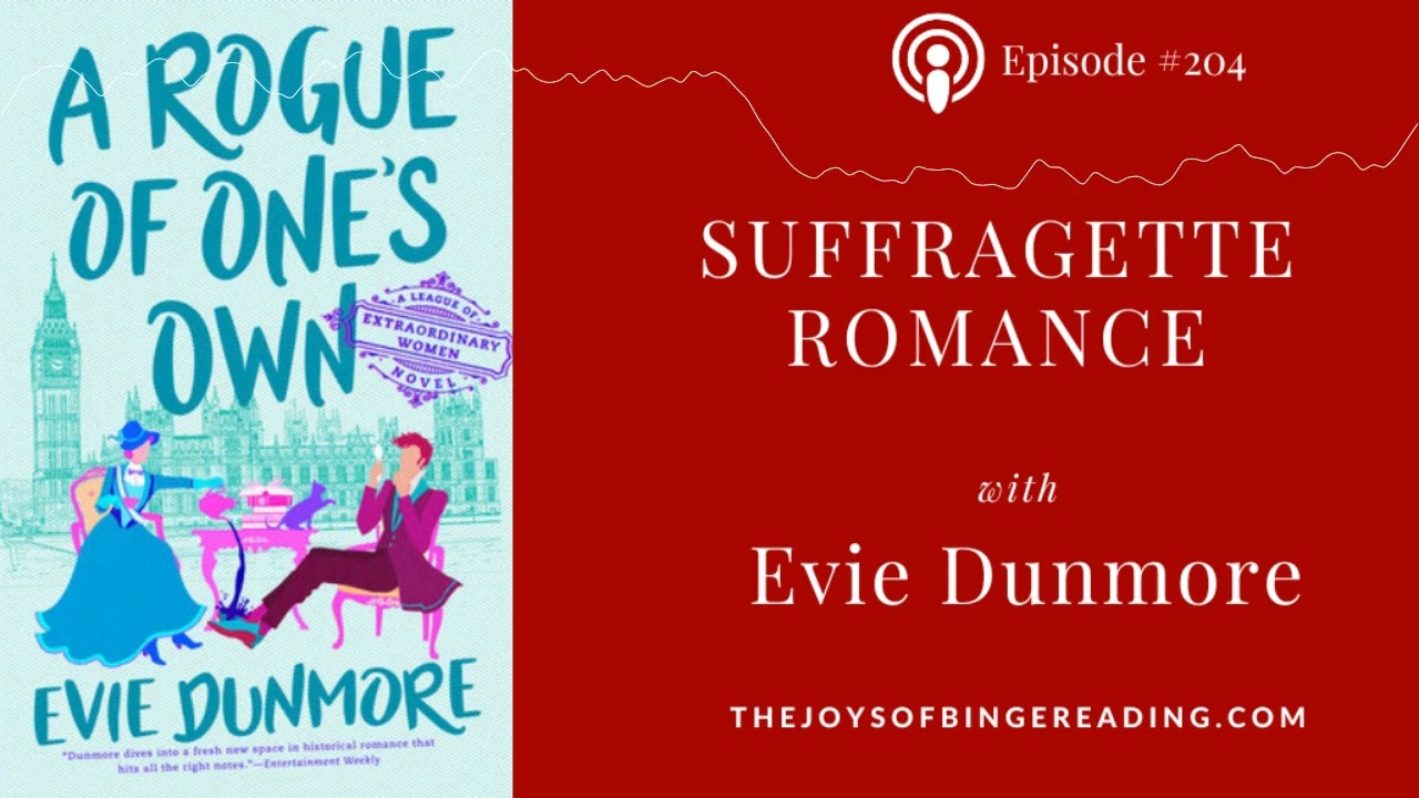 🎧 Evie Dunmore &ndash; Sass, Suffrage & Smart Romance