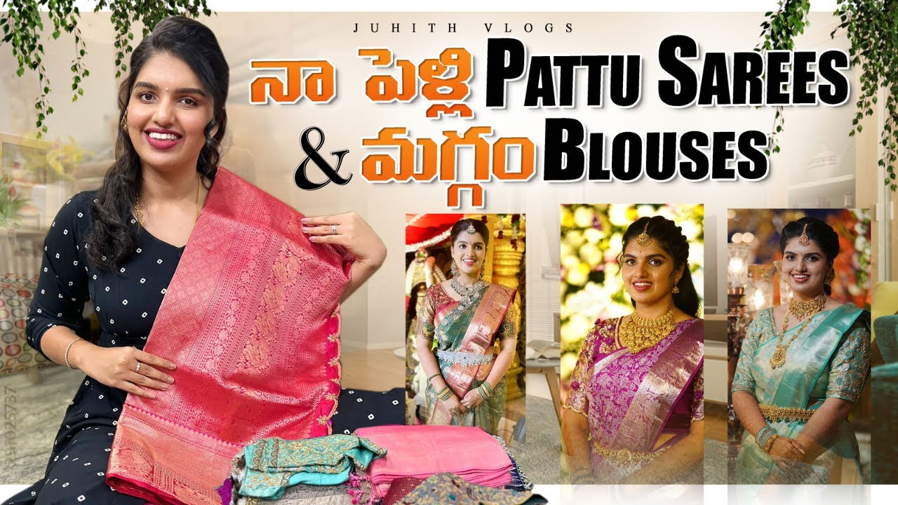 |నా పెళ్లి Pattu Sarees & Maggam Work Blouses💕Full Collection😍|My Marriage Sarees Haul✨|