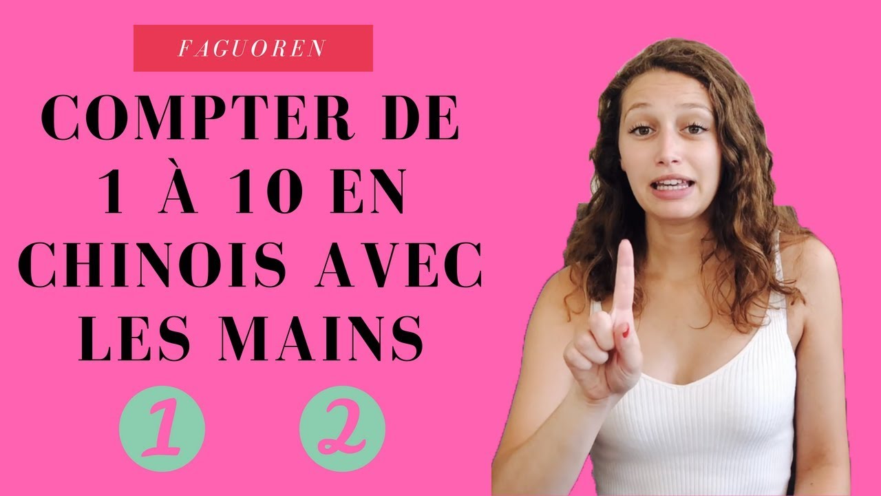 Compter de 1 à 10 en chinois 🔢