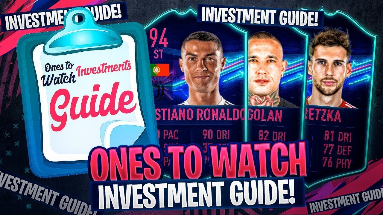 ONES TO WATCH TRADING/INVESTMENT GUIDE! FIFA 19 Ultimate Team