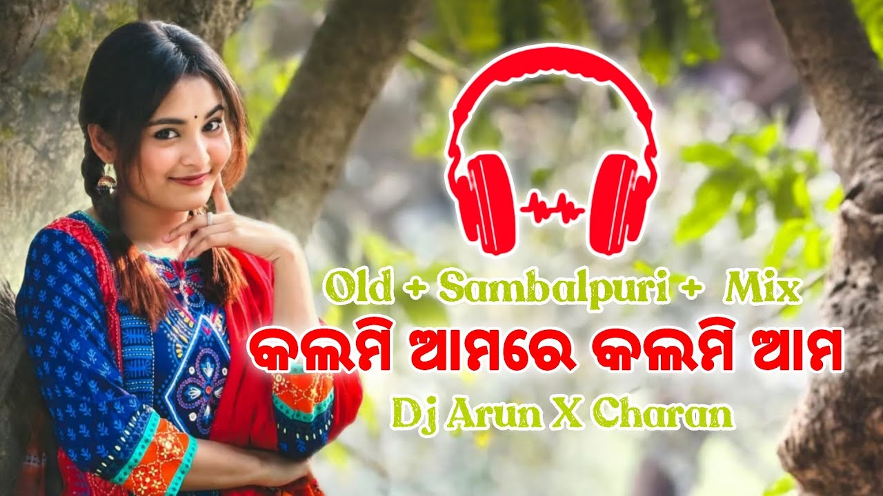KALMI AAM - RETURN - SAMBALPURI DJ SONG - MATAL DANCE - DJ ARUN ND CHARAN BABU REMIX 2025
