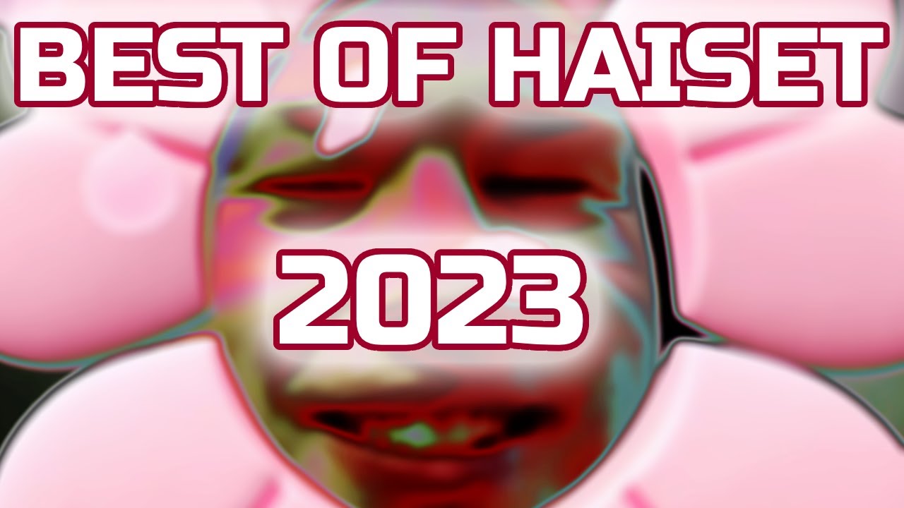 BEST OF HAISET • 2023