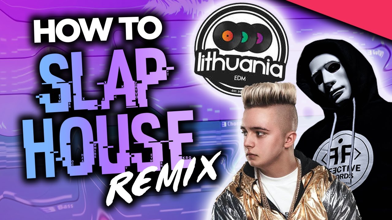 How To Make A VIRAL SLAP HOUSE REMIX 🔥 LITHUANIA HQ Style +FREE FLP