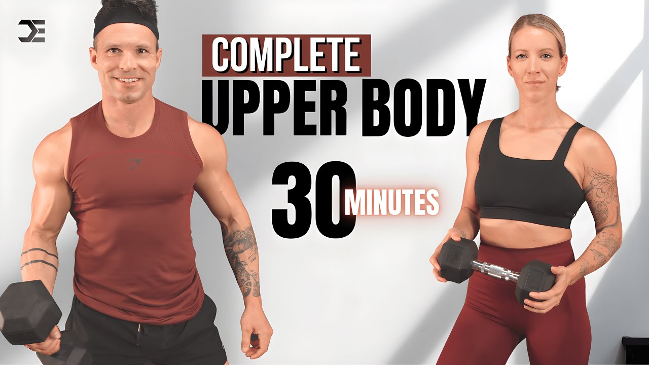 30 Min UPPER BODY SCULPT | DUMBBELLS | MAXIMIZE YOUR UPPER BODY STRENGTH