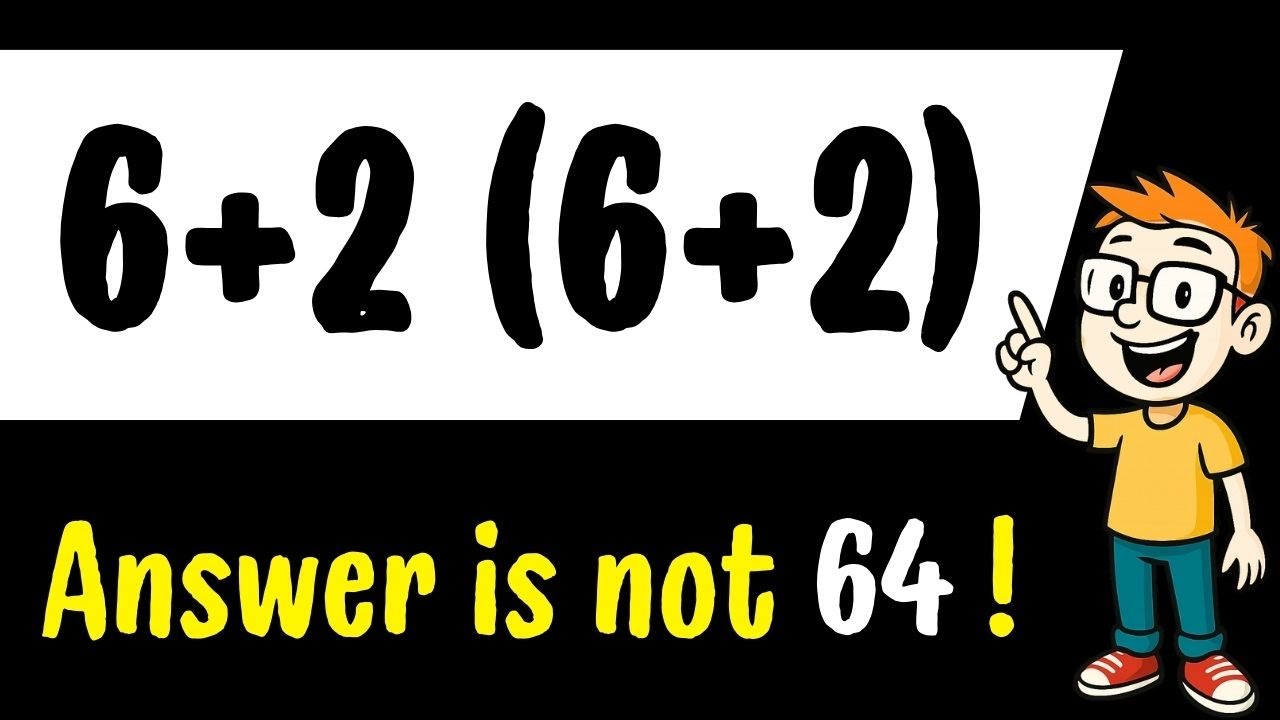 This Expression Tricks Many: 6+2(6+2)