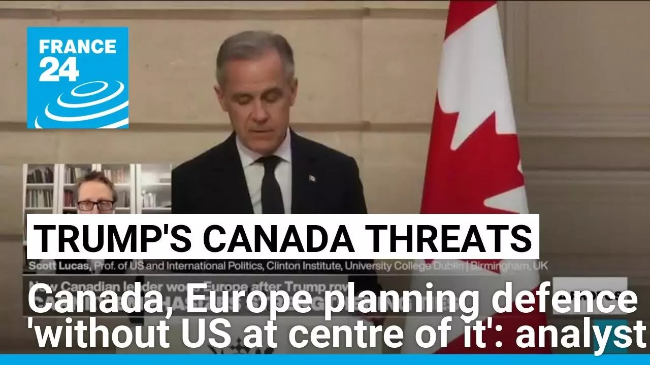 Canada, Europe planning defence 'without US at the centre' for first time since WWII • FRANCE 24