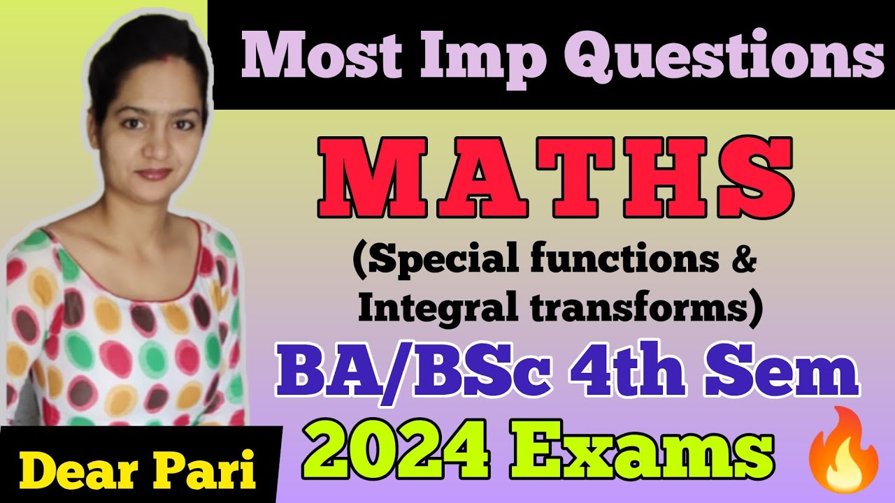 BA/BSc 4th Semester Maths Most Important Questions 2024 | Special function & integral transforms