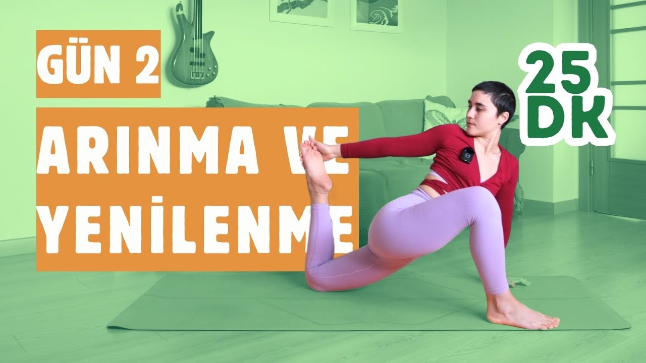 Arınma ve Yenilenme | 7 Günde Tazelen | Gün 2