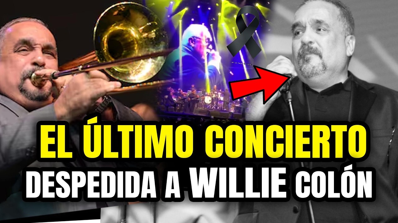 WILLIE COLÓN FALLECIÓ: ÚLTIMO CONCIERTO | ARTISTAS se DESPIDEN del CANTANTE