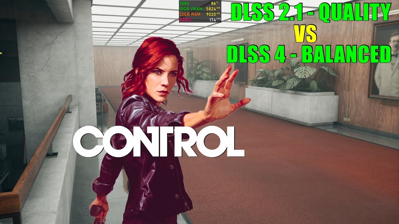 Control: DLSS 2.1 (Quality) vs DLSS 4 (Balanced)