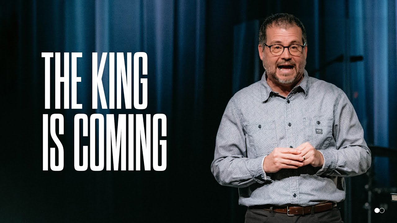 The King is Coming | Derrick Hamre | Christian Life Assembly