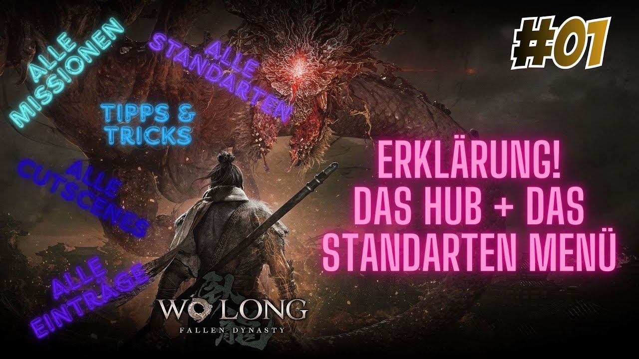 Let's Play 🐼Wo Long Fallen Dynasty🐼 #1 Der Beginn, ein Hubrundgang + das Standarten Menü