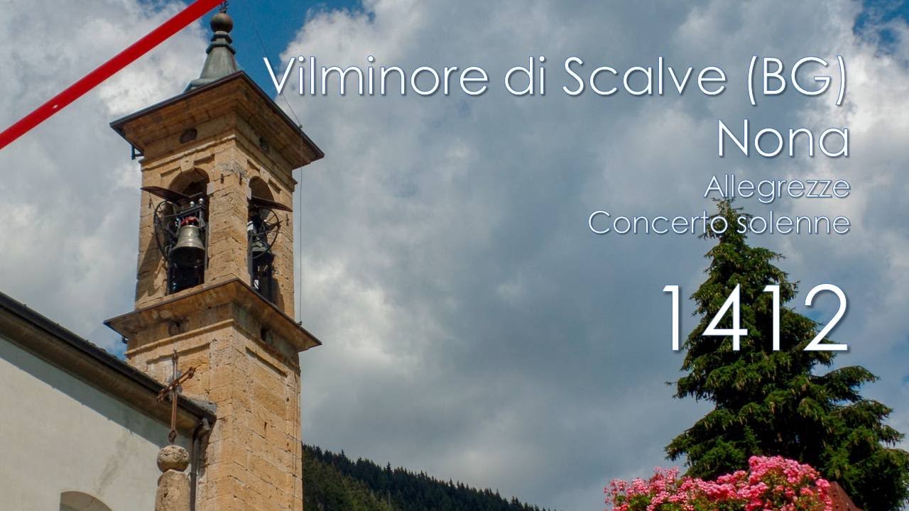 Le campane di Vilminore di Scalve (BG) - fraz. Nona