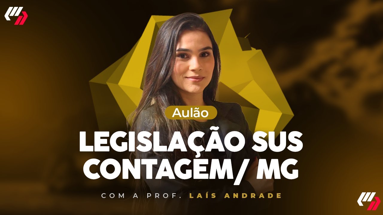 CONCURSO CONTAGEM/ MG: AULÃO LEGISLAÇÃO