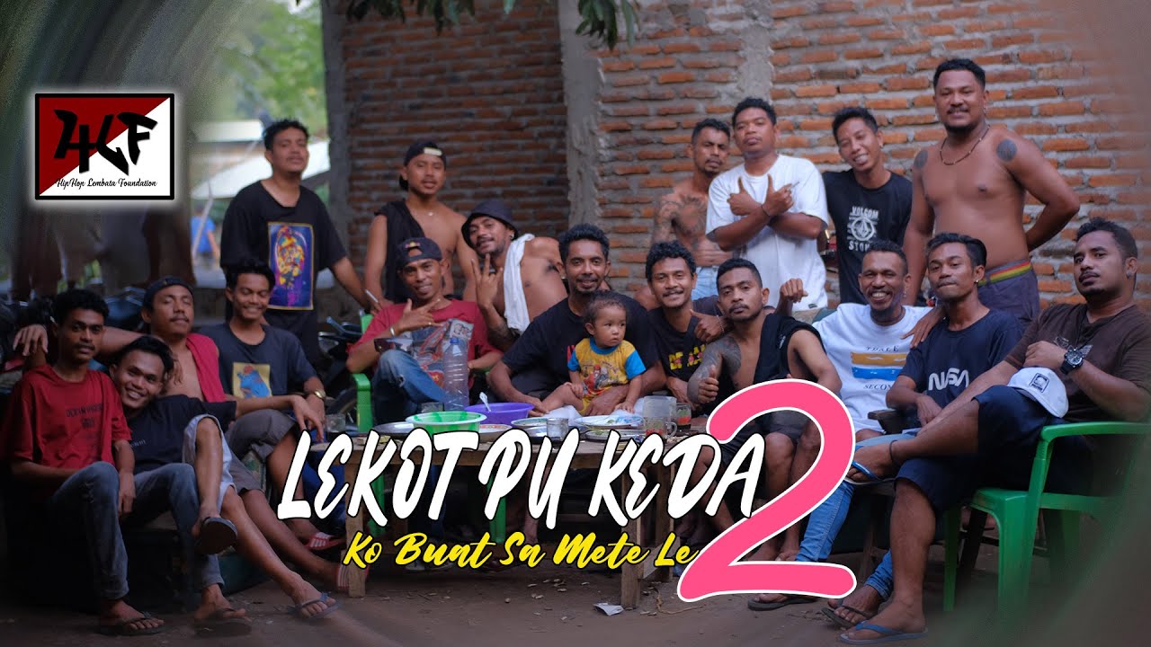 HLF - Lekot Pu Keda (Ko Buat Sa Mete) 2 _ Official Video Clip