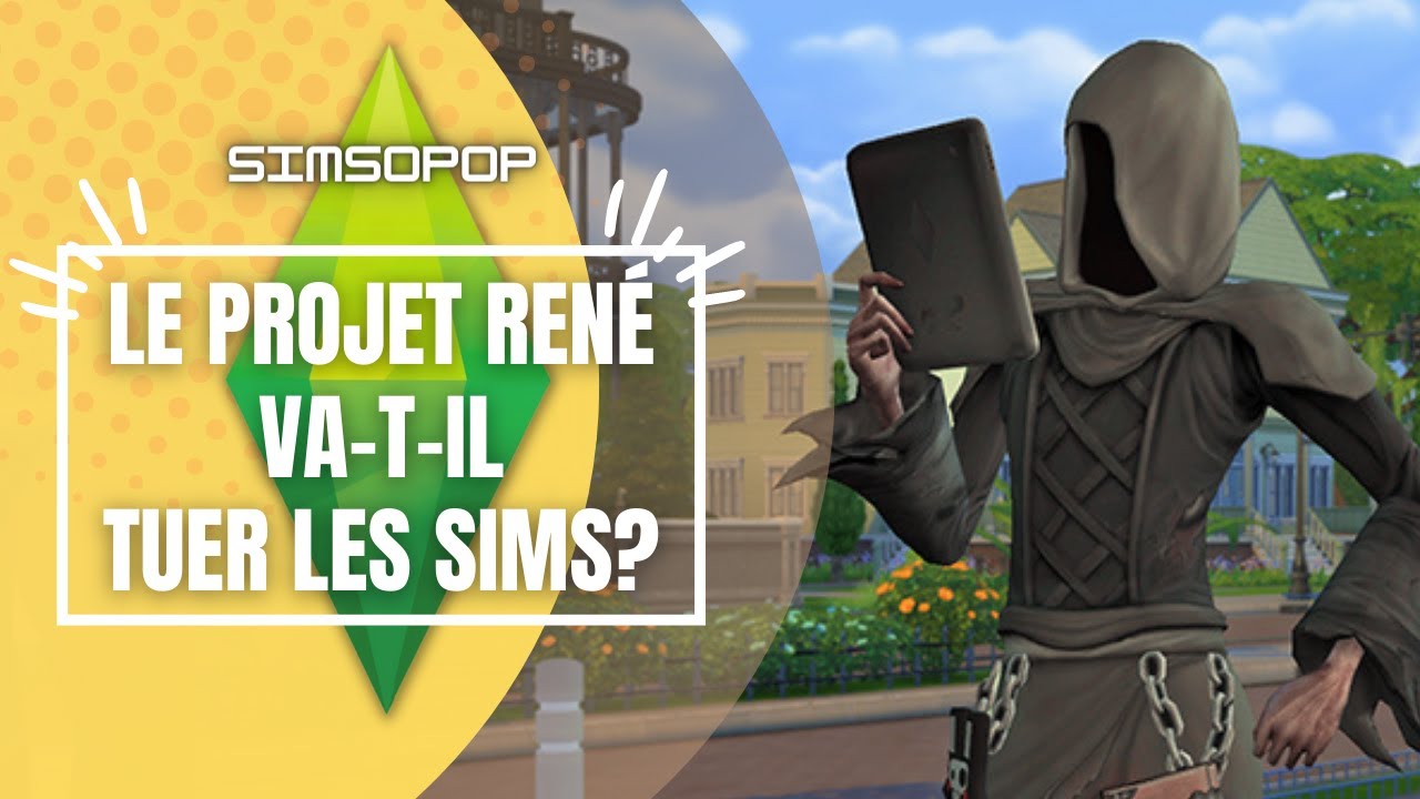 Les fans m&eacute;contents : EA r&eacute;agit | SIMS 4 et Projet Ren&eacute;
