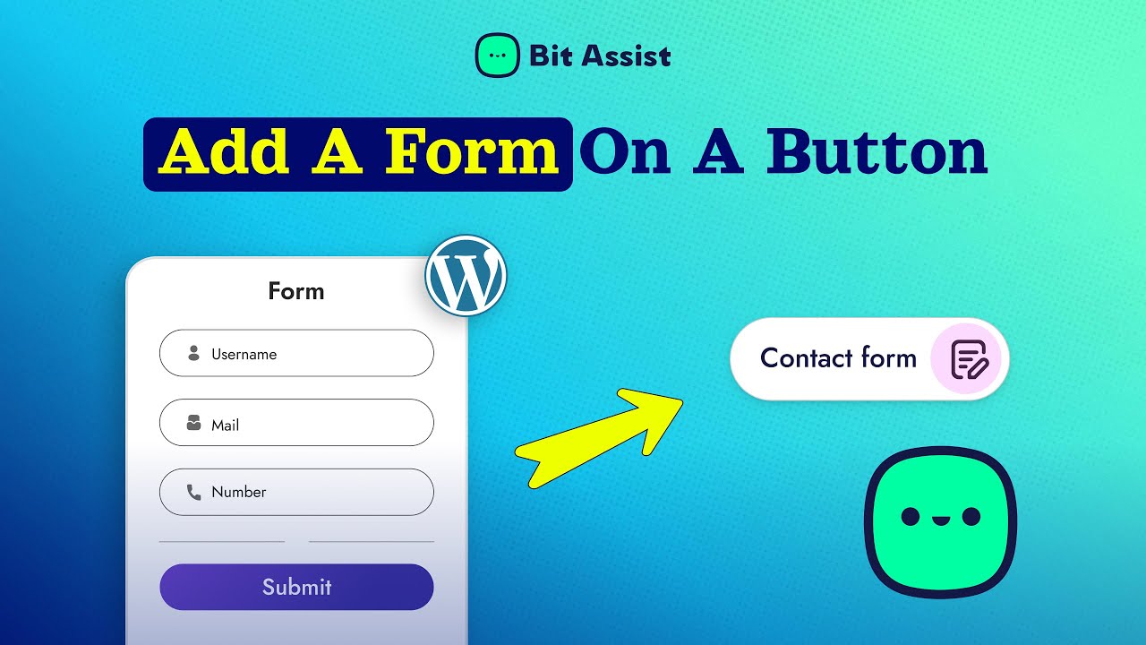 How To Add A Form On A Button On Your WordPress Website Using Bit Assist