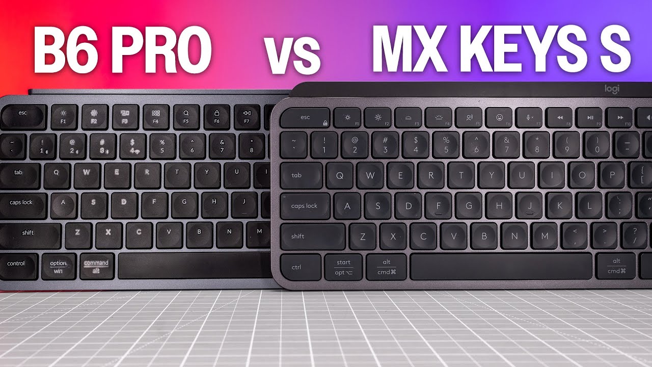 Keychron B6 Pro vs Logitech MX Keys S - Detailed Comparison