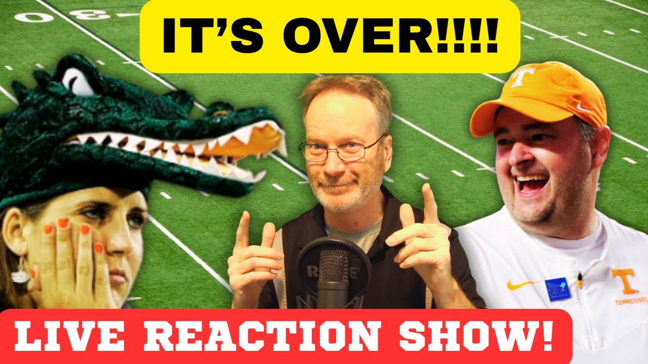 TENNESSEE VS FLORIDA, TENNESSEE FOOTBALL, FLORIDA FOOTBALL LIVE REACTION