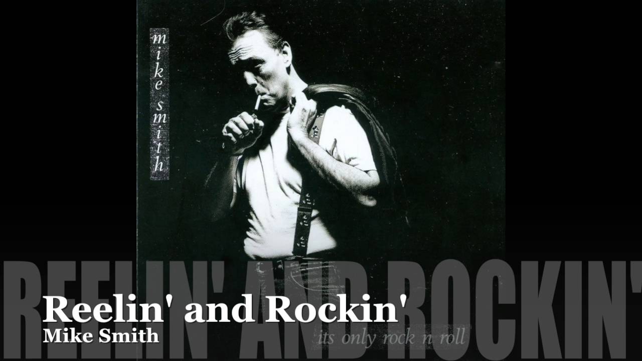 Mike Smith: Reelin' and Rockin'