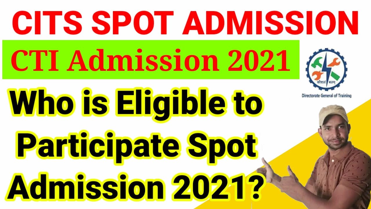 CITS Spot Admission 2021, CTI Spot Admission 2021, NSTI Spot Admission 2021, ATI Spot Admission 2021
