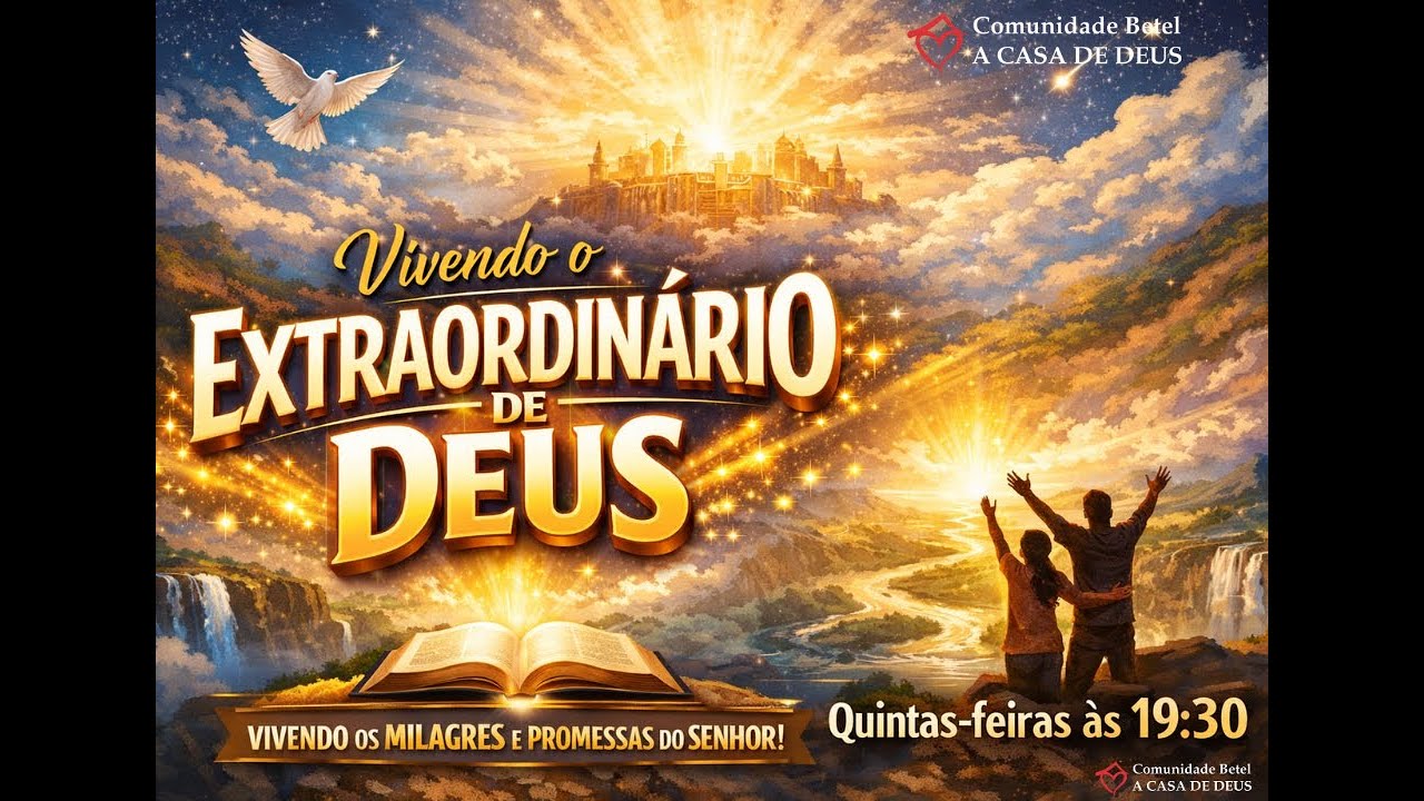 Vivendo o Extraordinário de Deus | Milagres, Promessas e Presença de Deus