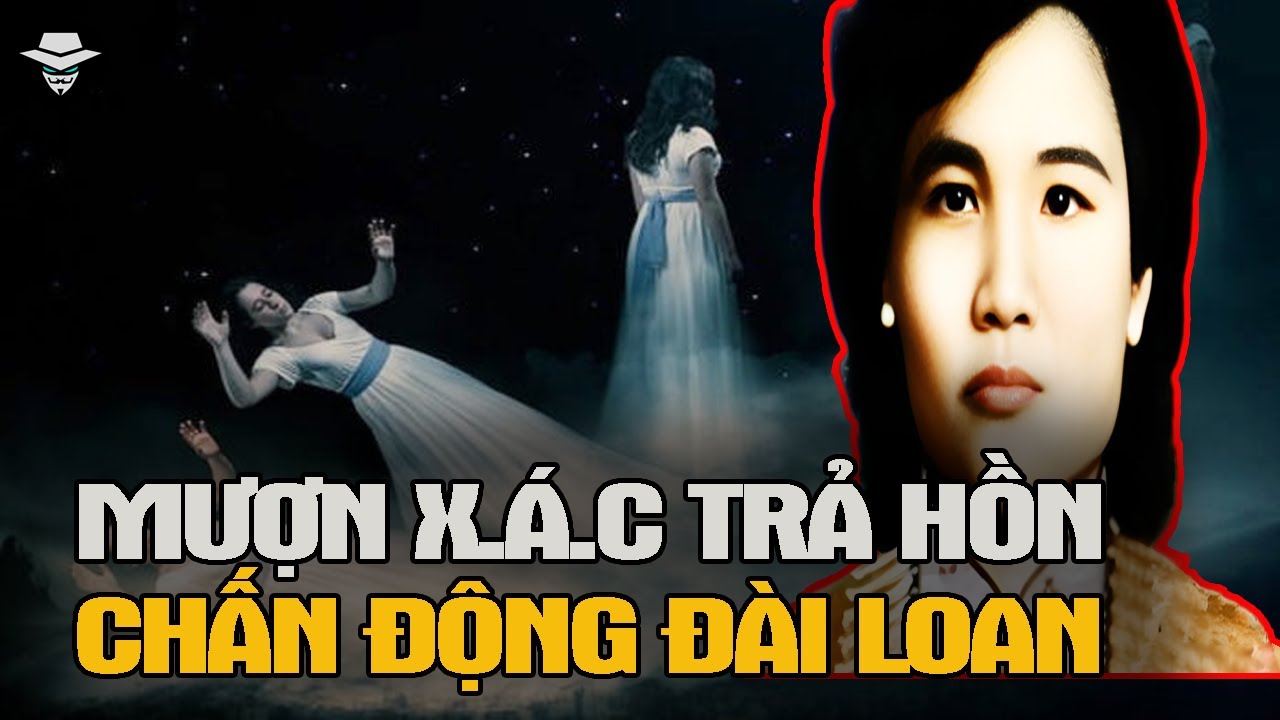 Bí Ẩn 'MƯỢN X.Á.C TRẢ HỒN' Chấn Động Thế Giới | Vụ Án Bí Ẩn