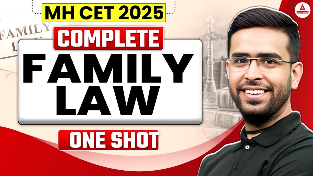 Complete Family Law in One Shot ( Hindu Law ) | MHCET Law & Other Law Exam 2025 | Legal Reasoning