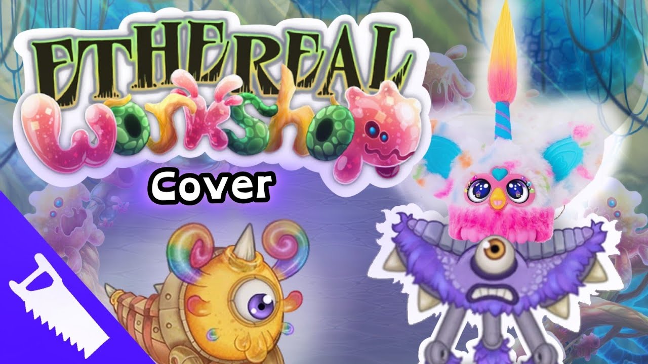 • My Singing Monsters • Ethereal Workshop • Cover || Really Late Anniversary Special || 🎉