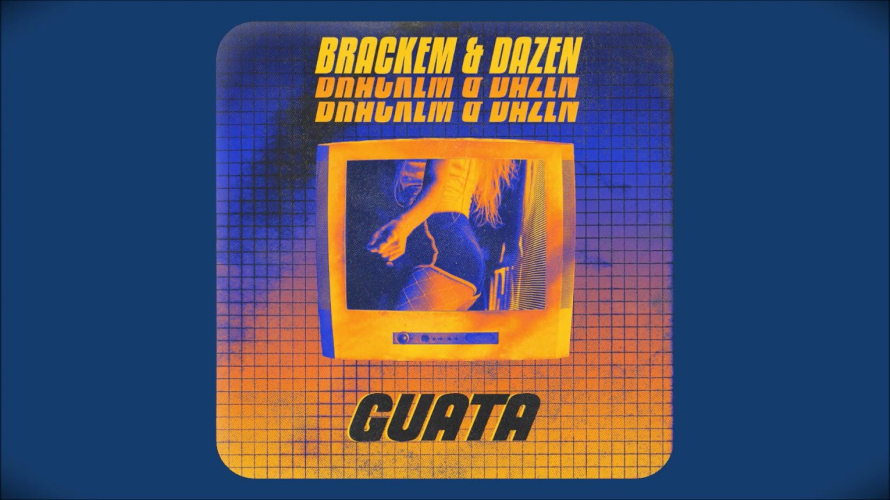 Brackem & Dazen - Guata