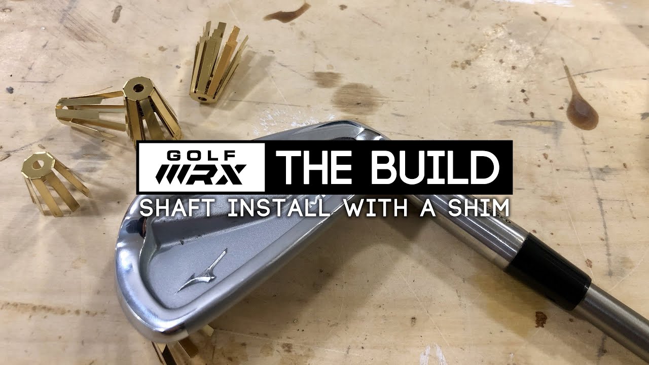 GolfWRX The Build: Shaft install with a shim | GolfWRX
