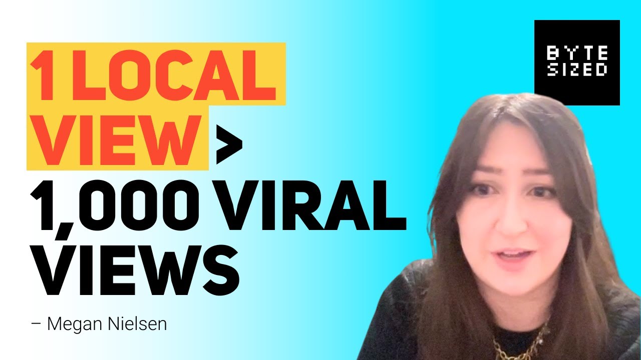 Your One Local View Is Worth More Than 1,000 Viral Views with Megan Nielsen