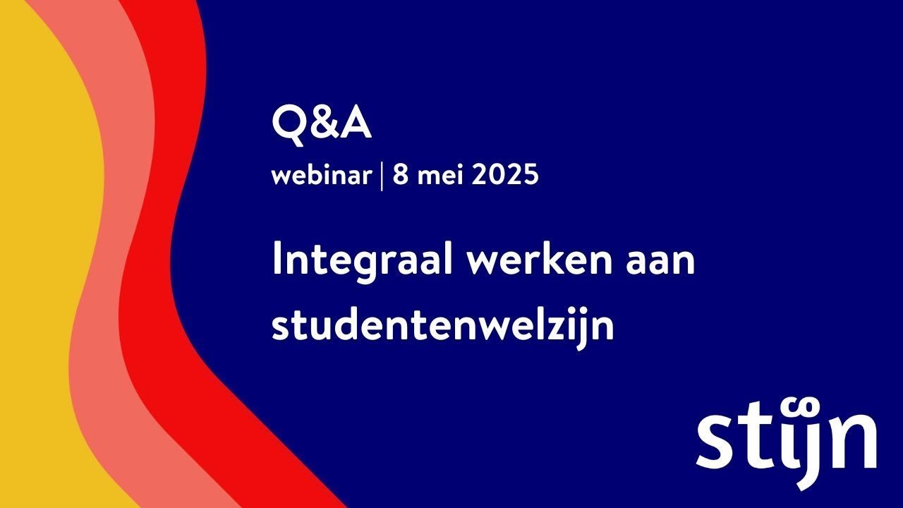 Q&A Webinar Integraal werken aan studentenwelzijn | 8 mei 2025